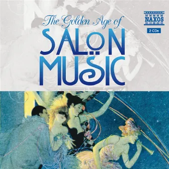 Golden Age Of Salon Music (The) by Schwanen Salon Orchestra