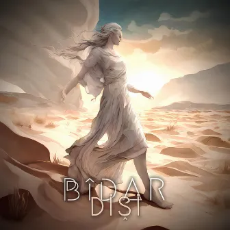 Dişi by Bîdar