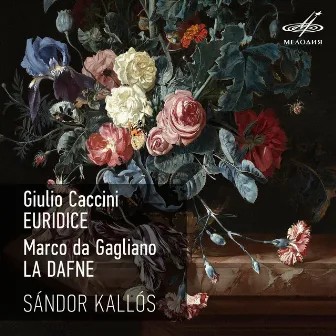 Giulio Caccini: Euridice — Marco da Gagliano: La Dafne by 