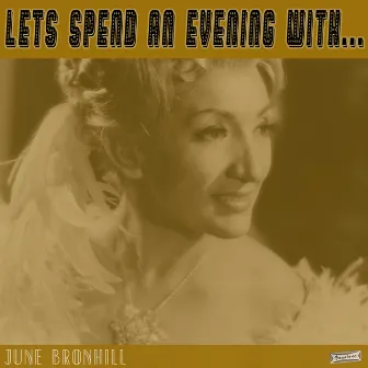 Let's Spend an Evening with June Bronhill by June Bronhill