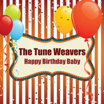 Happy Birthday Baby by The Tune Weavers