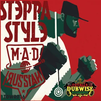 The Mad Russian by Steppa Style