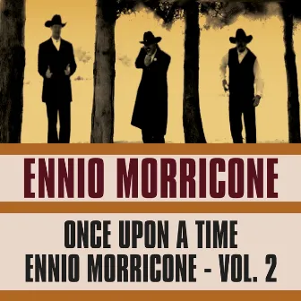 Once Upon a Time Ennio Morricone, Vol. 2 by London Studio Orchestra