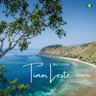 Welcome to Timor Leste - Bondia (Travel BGM) by Vmotion