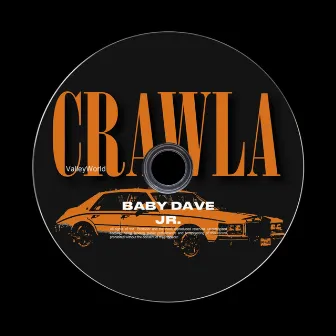 Crawla' flow by Baby Dave Jr.