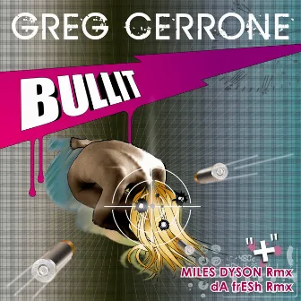 Bullit by Greg Cerrone