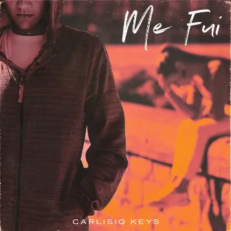 Me Fui by Carlisio Keys