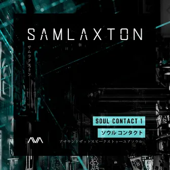 Soul Contact Vol. 1 by Sam Laxton