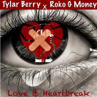 Love & Heartbreak by Tylar Berry