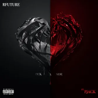 Pick A Side by RFuture