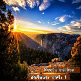 Peste coline, Vol. 1 by Salem