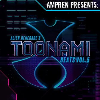 Alien​.​Renegade's Toonami Beats, Vol. 5 by AmpRen