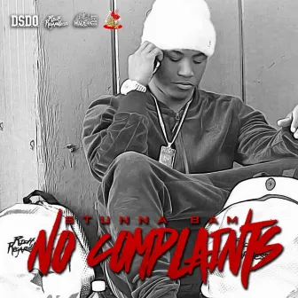 No Complaints by Stunna Bam