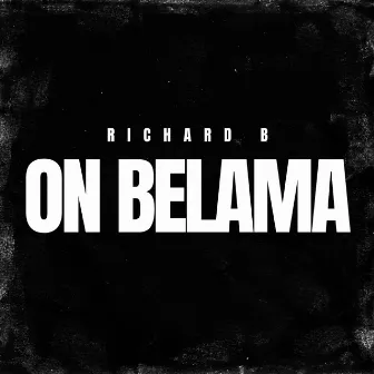 On Belama by Richard B