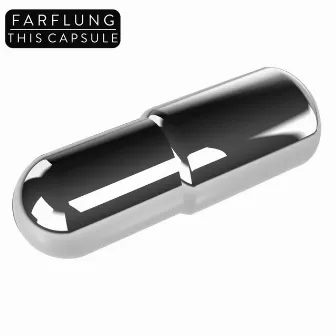 This Capsule by Farflung