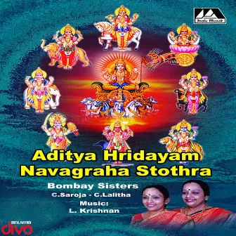 Adithya Hridayam Navagraha Stothra by L. Krishnan