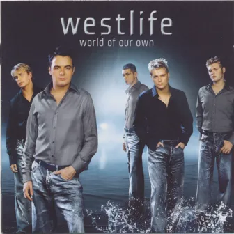 World of Our Own (Expanded Edition) by Westlife