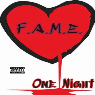 One Night by F.A.M.E.