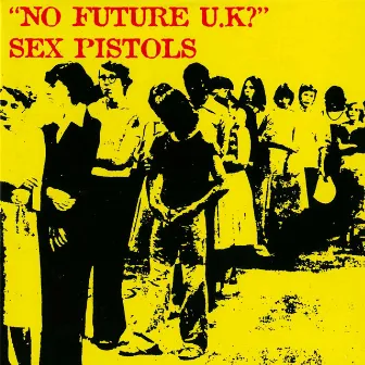 No Future UK? by Sex Pistols