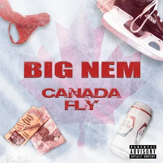 Canada Fly by BIG NEM