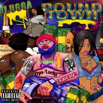 PoundTown by Slugga