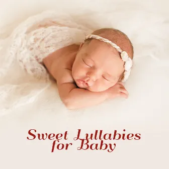 Sweet Lullabies for Baby by Night's Music Zone