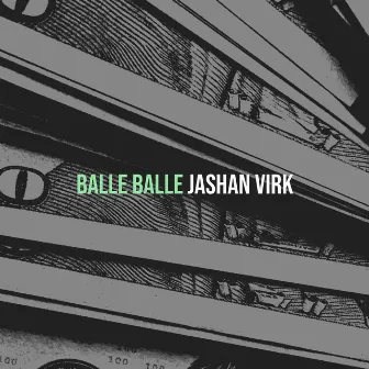 Balle Balle by Jashan Virk