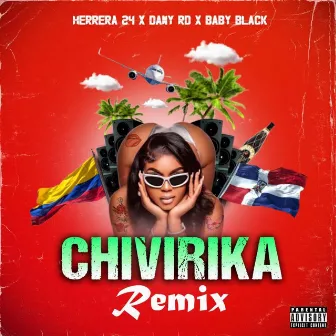 Chivirika RMX by Herrera 24