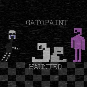 Haunted ( Single ) by GatoPaint