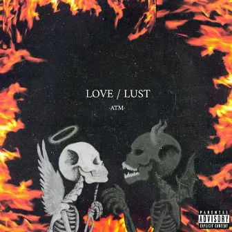 Love / Lust - Single by atm