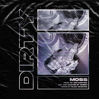 Dirty by Moss