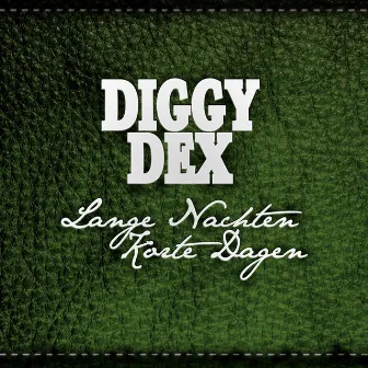 Lange Nachten, Korte Dagen by Diggy Dex