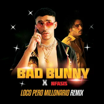 Loco Pero Millonario (Remix) by Nfasis