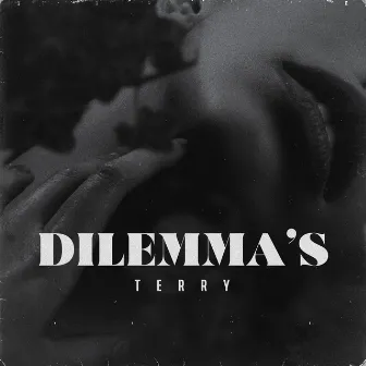 Dilemma's by Terry