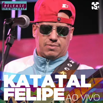 Katatal Felipe no Release Showlivre (Ao Vivo) by Katatal Felipe