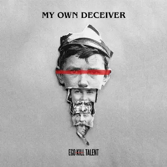 My Own Deceiver by Ego Kill Talent