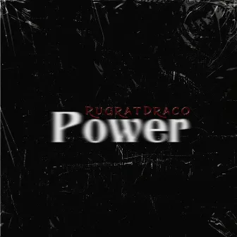 POWER by RugratDraco