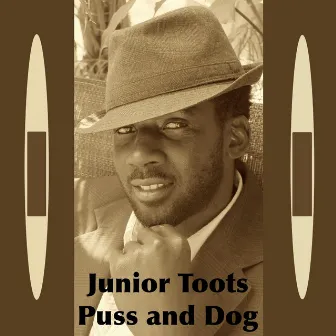 Puss and Dog - Single by Junior Toots