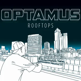 Rooftops by Optamus