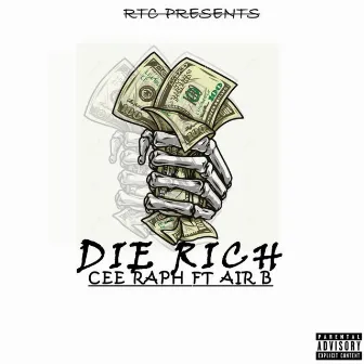 Die Rich by Unknown Artist