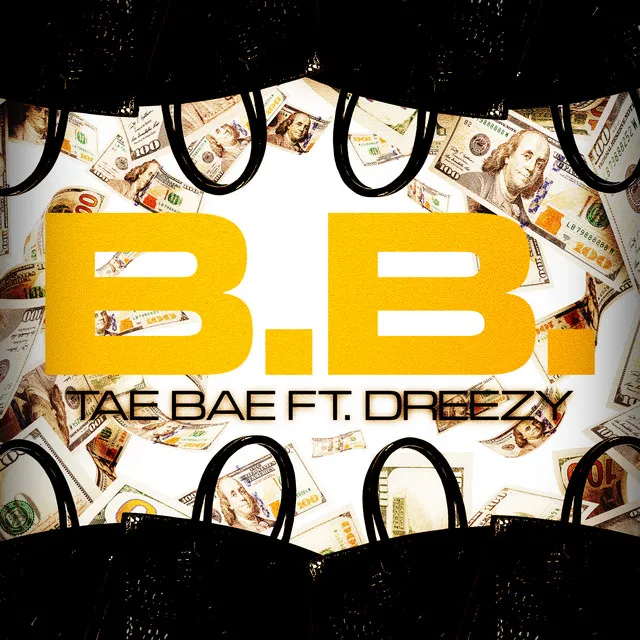 B.B. (feat. Dreezy)