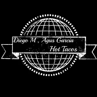 Hot Tacos by Agus Garcia