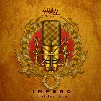 Impero (Golden Era) by 4 Raw City Sound