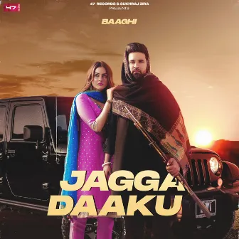 Jagga Dhaku by Baaghi