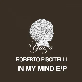 IN MY MIND EP by Roberto Piscitelli