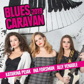 Blues Caravan 2019 by Ally Venable