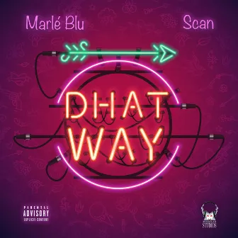 Dhat Way by Marlé Blu