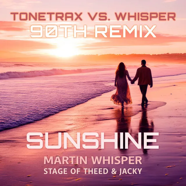 Sunshine - Tonetrax vs. Whisper 90th Remix