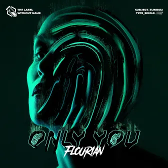 Only You by Flourian