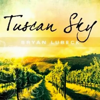 Tuscan Sky by Bryan Lubeck